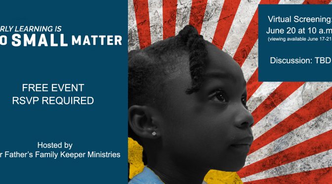 Free Screening of Early Childhood Education Documentary “No Small Matter”